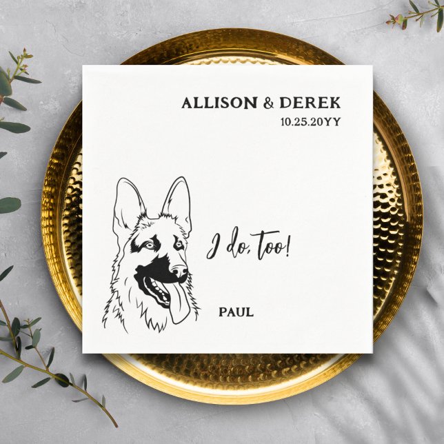 Simple I Do Too Dog German Shepherd Wedding Napkin (Creator Uploaded)