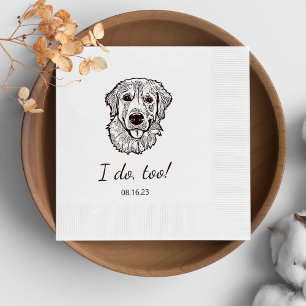 Simple I Do Too Dog Hand Drawing Wedding Napkin