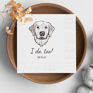 Simple I Do Too Dog Hand Drawing Wedding Napkin