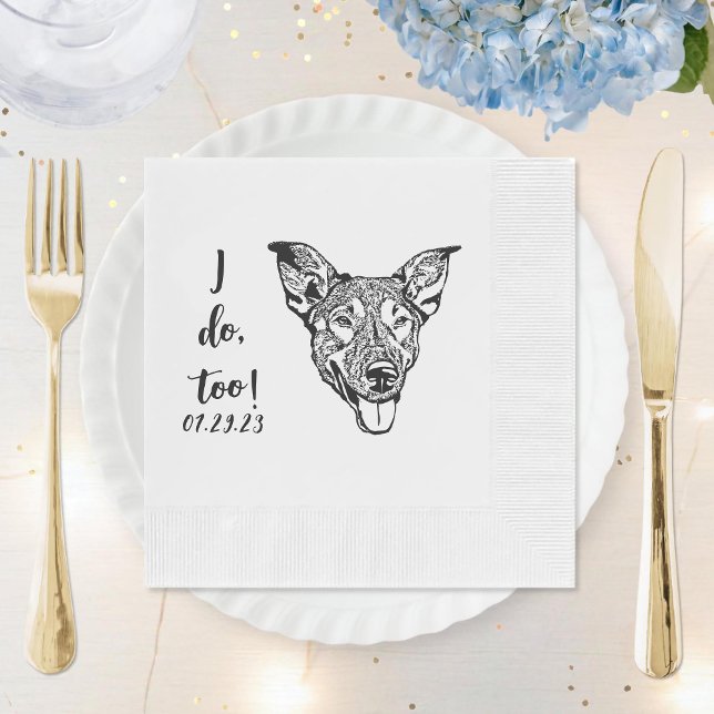 Simple I Do Too Dog Hand Drawing Wedding Napkin (Creator Uploaded)