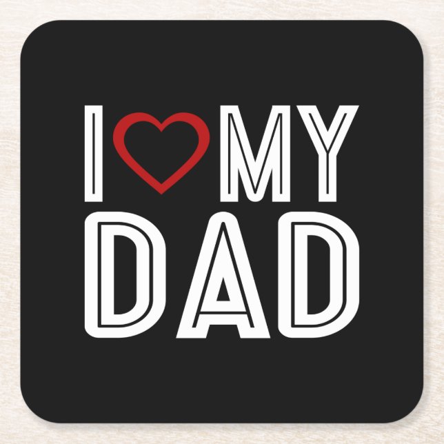 Simple I Heart Love My Dad Typography | Coaster (Front)