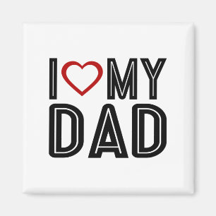 Simple I Heart Love My Dad Typography Magnet