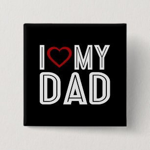 Simple I Heart Love My Dad Typography   Pin Button