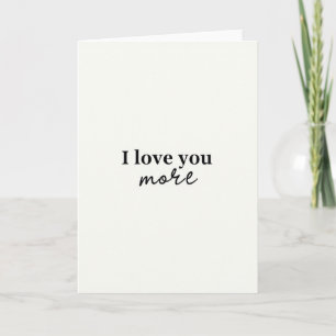 Simple I Love You More Card