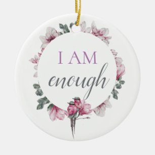 Simple Inspiring I Am Enough Affirmation Ceramic Tree Decoration