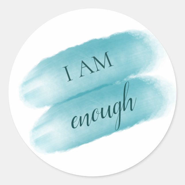 Simple Inspiring Quote I Am Enough Affirmation Classic Round Sticker (Front)