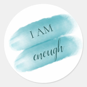 Simple Inspiring Quote I Am Enough Affirmation Classic Round Sticker