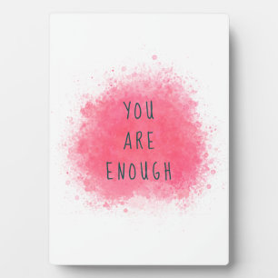 Simple Inspiring You Are Enough Affirmation Quote Plaque