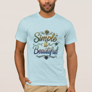 Simple is Beautiful" Bella+Canvas Short Sleeve T-Shirt