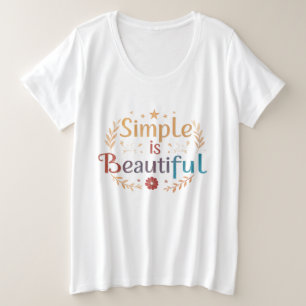 Simple is Beautiful – Women's Plus Size T-Shirt  