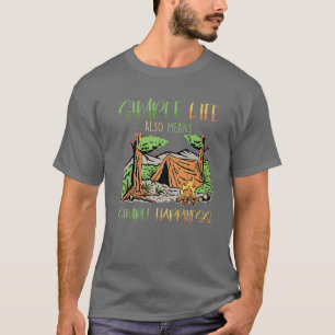 Simple Life Also Means Simple Happiness - Camping T-Shirt