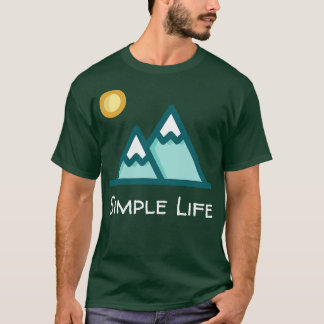 Simple Life Snow Mountains T-Shirt