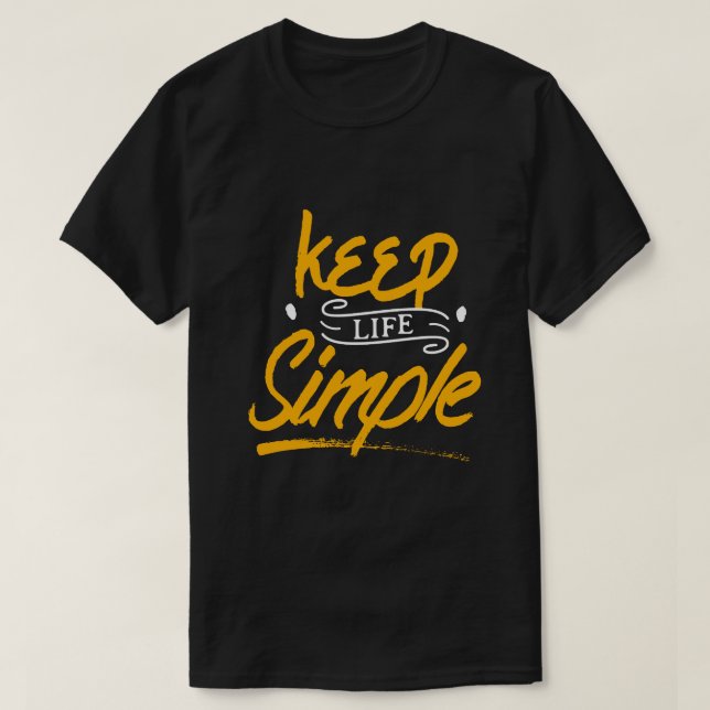 Simple Life T-Shirt (Design Front)