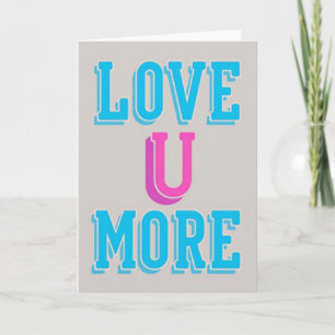Simple Love U More Card