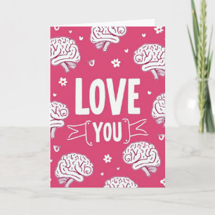 Simple Love You Brains Card