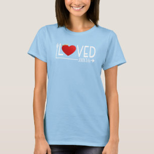 Simple Loved Bible Verse Valentine   T-Shirt