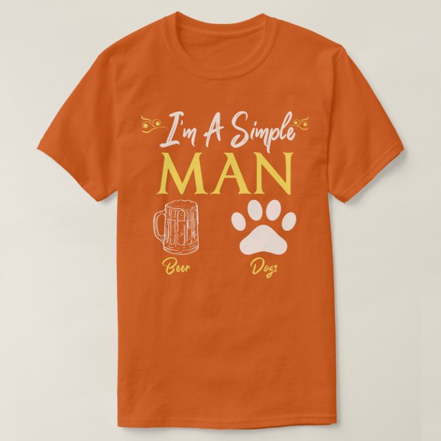 Simple Man Loves Beer Dogs T-Shirt (Design Front)