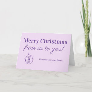 Simple "Merry Christmas from us to you!" card