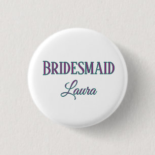 Simple minimal add name bridesmaid gift year 3 cm round badge