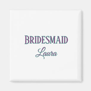 Simple minimal add name bridesmaid gift year magnet