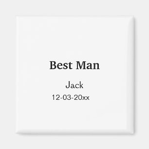 SIMPLE MINIMAL add your name custom best man Magnet