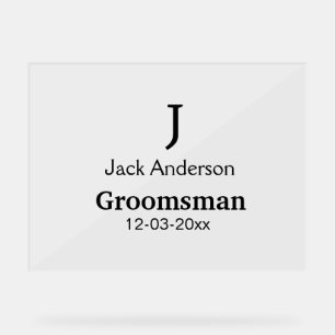 SIMPLE MINIMAL add your name custom groomsman Acrylic Sign