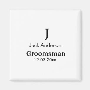 SIMPLE MINIMAL add your name custom groomsman Magnet