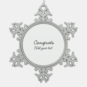 Simple minimal congratulations graduation add your snowflake pewter christmas ornament