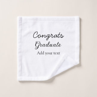 Simple minimal congratulations graduation add your wash cloth