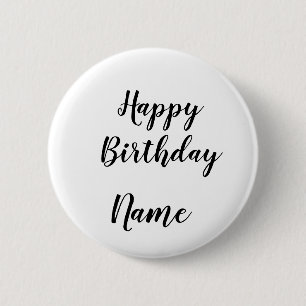 simple minimal happy birthday add your name 6 cm round badge