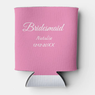 Simple minimal pink bridesmaid add name year text  can cooler