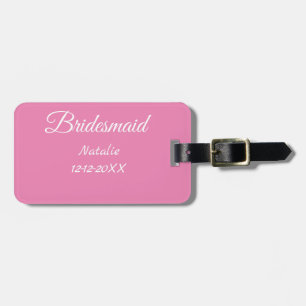 Simple minimal pink bridesmaid add name year text luggage tag