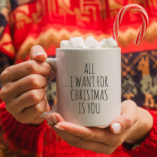 Simple Minimalist All I Want For Christmas Is You Coffee Mug
