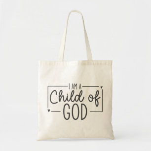 Simple Minimalist I am a Child of God Tote Bag