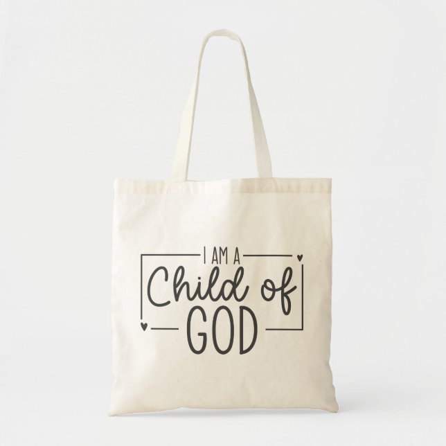 Simple Minimalist I am a Child of God Tote Bag (Front)