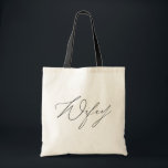 Simple Minimalist Wifey Calligraphy Script Tote Bag<br><div class="desc">This stylish and trendy tote bag features "wifey" in a modern hand-lettered styled script. Perfect to give as a gift to the bride as an engagement,  ,  bridal shower,  bachelorette or wedding gift. Fill it with goodies like bridal magazines,  notepads,  etc. during the wedding planning stages, .</div>
