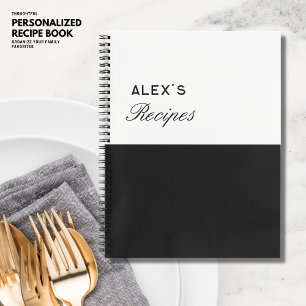 Simple Modern Chic Blackk and White Name Recipe Notebook