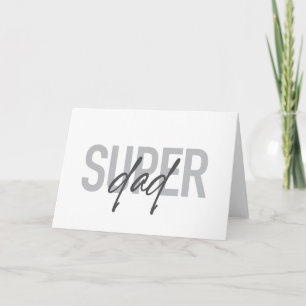 Simple, modern, cool, trendy design Super Dad Card
