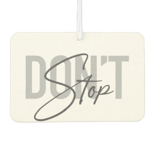 Simple, modern, cool, urban design Don't Stop Car Air Freshener