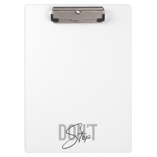 Simple, modern, cool, urban design Don't Stop Clipboard (Front)