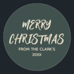 Simple Modern Dark Sage Green Merry Christmas Classic Round Sticker<br><div class="desc">This Simple Modern Minimalist Dark Sage Green Merry Christmas design has an elegant centred merry Christmas message followed by your name and year. You can customise the background colour and all the text. This design is perfect for a Christmas sticker. See the whole matching collection!</div>