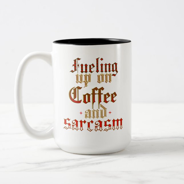 Simple Modern Humourous Coffee and Sarcasm  Two-Tone Coffee Mug (Left)