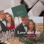 Simple Modern | Love and Joy with Photo Holiday Card<br><div class="desc">This simple and stylish holiday photo card says "Love and Joy" in bold,  white elegant modern typography with your favourite personal family photo across the front of the card. Your personal holiday message can go on the back,  with a minimalist green and white design.</div>