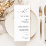 Simple Modern Minimalist Calligraphy Wedding Menu<br><div class="desc">This Simple Modern Minimalist Calligraphy Wedding Menu is perfect for any formal occasion such as a wedding, rehearsal dinner, or engagement party. The design features a black and white colour scheme with a modern and minimalist touch. The menu is simple and minimalistic, making it easy for guests to read and...</div>