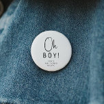 Simple Modern Neutral Baby Shower Oh Boy 6 Cm Round Badge<br><div class="desc">Celebrate your little one with our simple modern neutral baby shower oh boy button, featuring a minimalist black-and-white design that is modern and pretty. With its clean, boho-inspired aesthetic, the contemporary, gender-neutral vibe is perfect for welcoming a baby boy or girl in any season—whether it's fall, winter, spring, or beyond....</div>