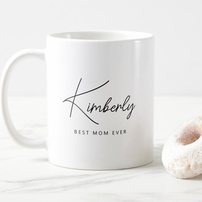 Simple Modern Personalised Best Mum Ever Coffee Mug (Minimalist Personalized Best Mom Ever Mug, Simple Modern Script, Mother's Day Gift, Mother Mama)