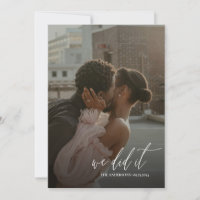 Simple Modern Script We Did It Wedding Photo