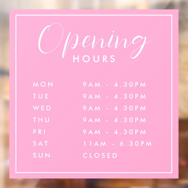 Simple Modern Store Opening Hours pink Window Clin (Sheet 2)