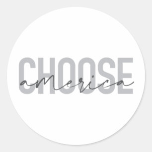 Simple, modern, urban cool design Choose America Classic Round Sticker