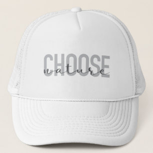 Simple, modern, urban, cool design Choose Nature Trucker Hat